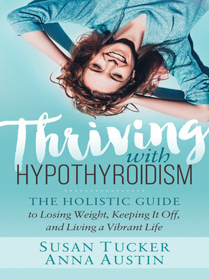 cover image of Thriving with Hypothyroidism